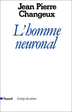 Couverture du livre L'homme neuronal de Jean-Pierre Changeux