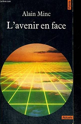 Couverture du livre L'avenir en face de Alain Minc