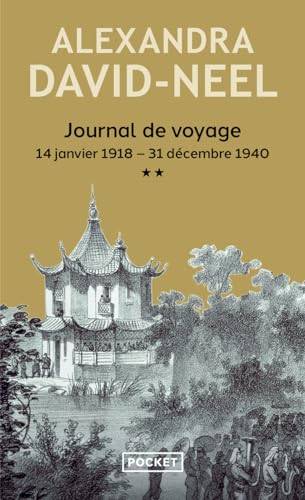Couverture du livre Journal de voyage: 14 janvier 1918-31 décembre 1940 : de la Chine à l'Inde en passant par le Tibet de Alexandra David-Néel