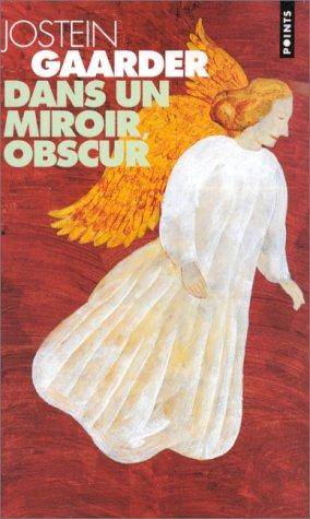 Couverture du livre Dans un miroir, obscur de Jostein Gaarder