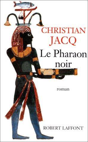 Couverture du livre Le pharaon noir de Christian Jacq