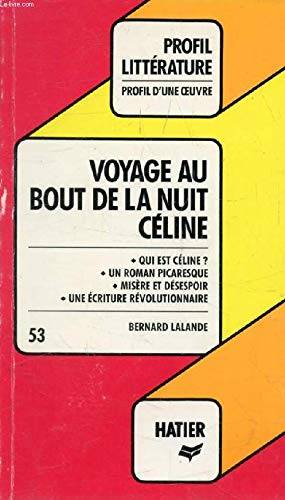 Couverture du livre Voyage au bout de la nuit (1932), Céline de Bernard Lalande