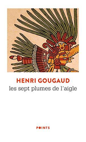 Couverture du livre Les sept plumes de l'aigle de Henri Gougaud