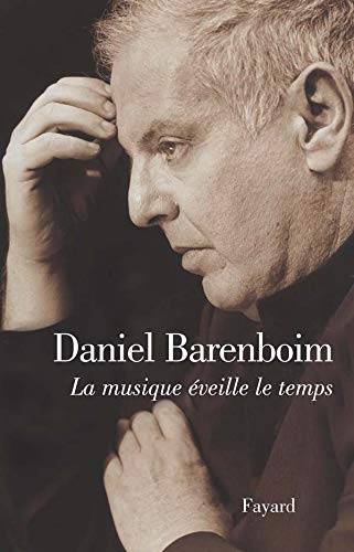 Couverture du livre La musique éveille le temps de Daniel Barenboim