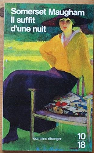 Couverture du livre Il suffit d'une nuit de William Somerset Maugham