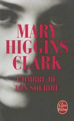 Couverture du livre L'Ombre de ton sourire de Mary Higgins Clark