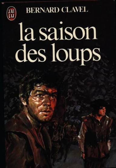 Couverture du livre La Saison des Loups de Bernard Clavel