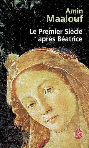 Couverture du livre Le premier siècle après Béatrice de Amin Maalouf