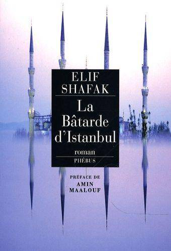 Couverture du livre La bâtarde d'Istanbul de Elif Shafak