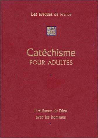Couverture du livre Catéchisme pour adultes de Ecclesia Catholica. Conférence épiscopale française