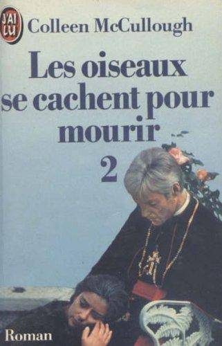 Couverture du livre Les oiseaux se cachent pour mourir de Colleen McCullough