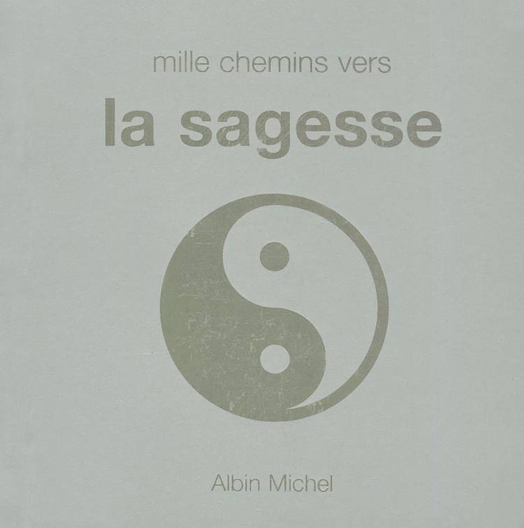 Couverture du livre Mille Chemins Vers La Sagesse de David Baird