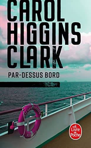 Couverture du livre Par-dessus bord de Carol Higgins Clark