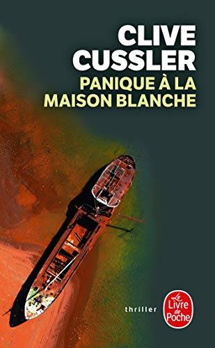 Couverture du livre Panique à la Maison Blanche de Clive Cussler
