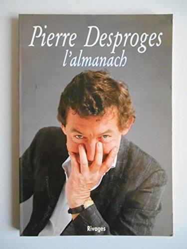 Couverture du livre L'Almanach de Pierre Desproges