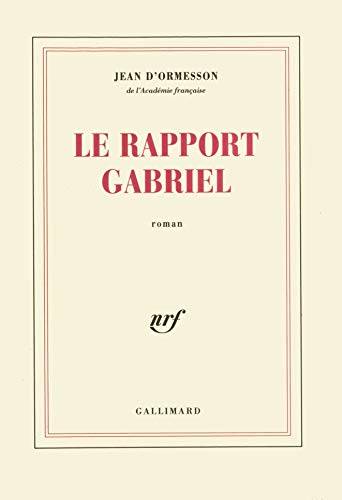 Couverture du livre Le rapport Gabriel de Jean d' Ormesson