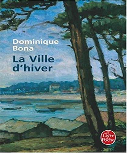 Couverture du livre La ville d'hiver de Dominique Bona
