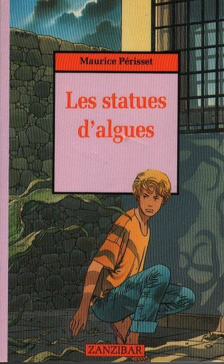 Couverture du livre Les statues d'algues de Maurice Périsset