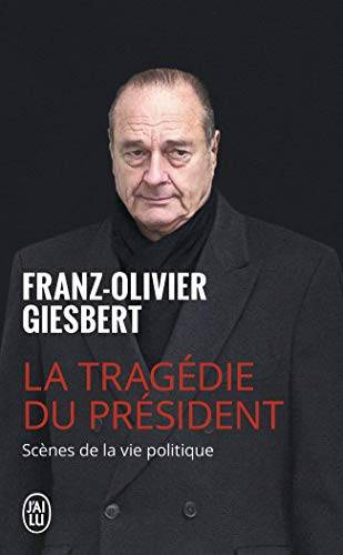 Couverture du livre La tragédie du président de Franz-Olivier Giesbert
