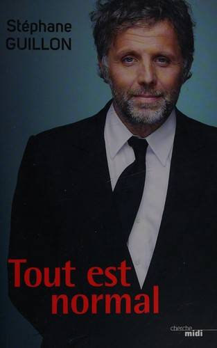 Couverture du livre Tout est normal de Stéphane Guillon