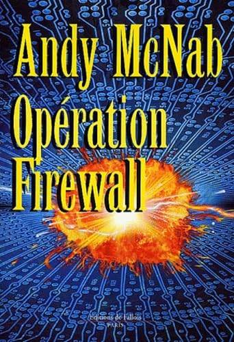 Couverture du livre Opération Firewall de Andy McNab