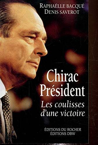 Couverture du livre Chirac président de Raphaëlle Bacqué