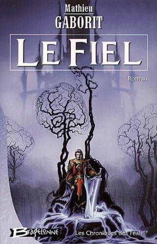 Couverture du livre Le Fiel de Mathieu Gaborit