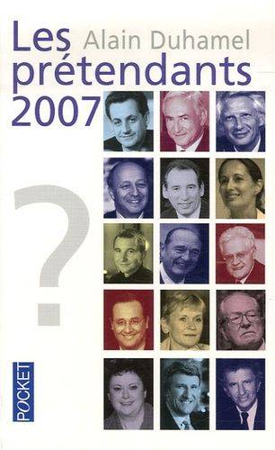 Couverture du livre Les prétendants 2007 de Alain Duhamel