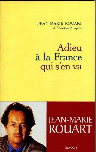 Couverture du livre Adieu à la France qui s'en va de Jean-Marie Rouart