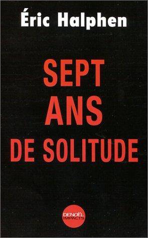 Couverture du livre Sept ans de solitude de Eric Halphen