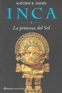 Couverture du livre Inca: Princesse du soleil de Antoine B. Daniel