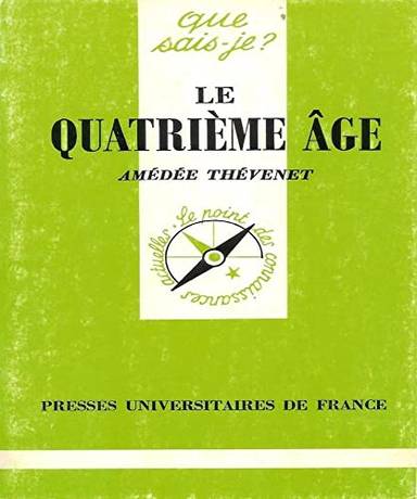 Couverture du livre Le quatrième âge de Amédée Thévenet