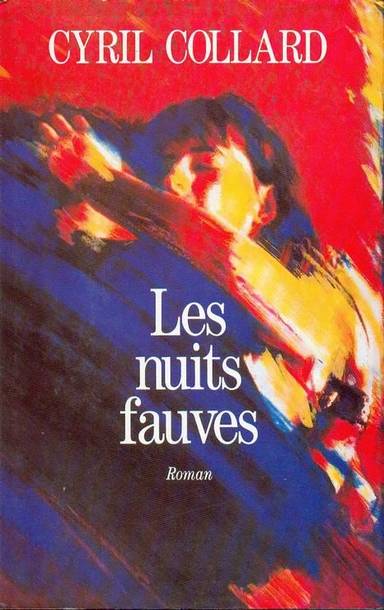 Couverture du livre Les Nuits fauves de Cyril Collard