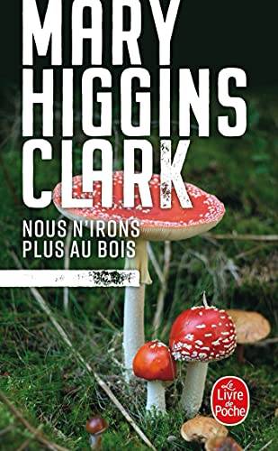 Couverture du livre Nous n'irons plus au bois de Mary Higgins Clark