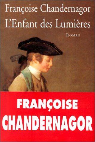 Couverture du livre L'enfant des Lumières de Françoise Chandernagor