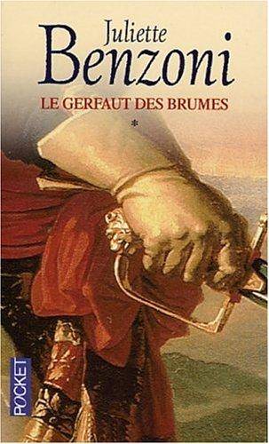 Couverture du livre Le Gerfaut des brumes de Juliette Benzoni