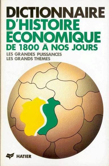 Couverture du livre Dictionnaire d'histoire économique de Louis Bergeron