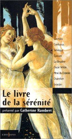 Couverture du livre Le livre de la sérénité de Catherine Rambert