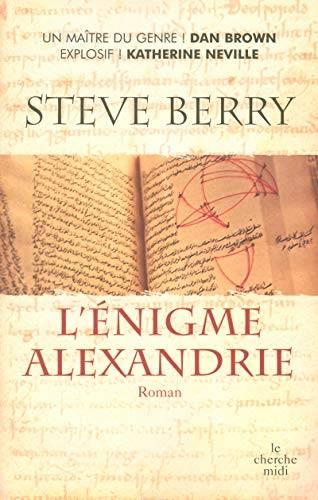 Couverture du livre L'énigme Alexandrie de Steve Berry