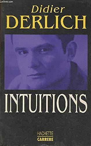 Couverture du livre Intuitions de Didier Derlich