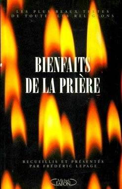 Couverture du livre Les bienfaits de la prière de Frédéric Lepage