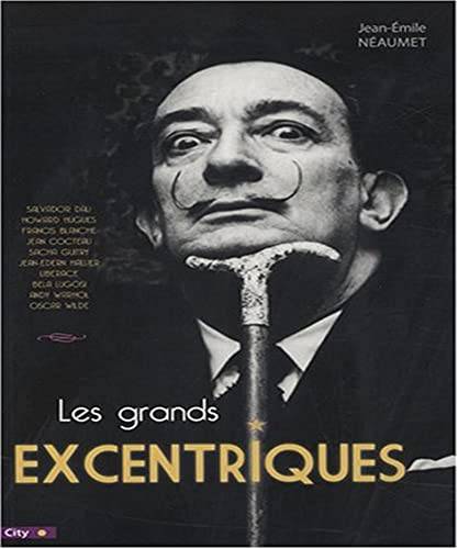 Couverture du livre Les grands excentriques de Jean-Émile Néaumet
