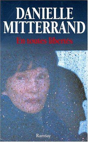 Couverture du livre En toutes libertés de Danielle Mitterrand