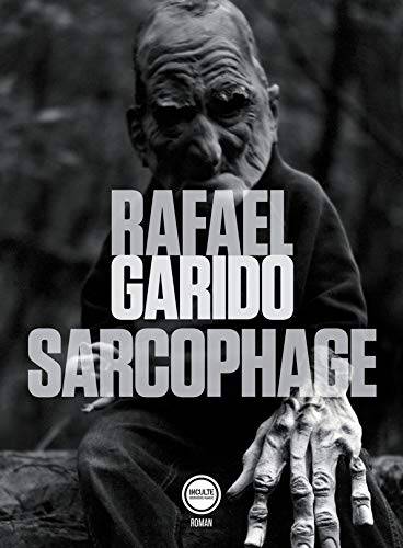 Couverture du livre Sarcophage de Rafael Garido
