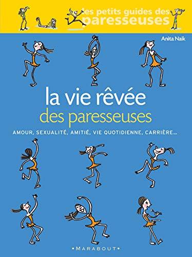 Couverture du livre La vie rêvée des paresseuses de Anita Naik