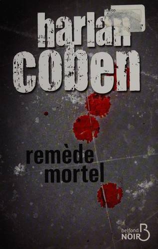 Couverture du livre Remède mortel de Harlan Coben