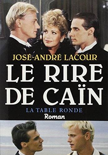 Couverture du livre Le rire de Caïn de José André Lacour