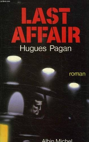 Couverture du livre Last affair de Hugues Pagan