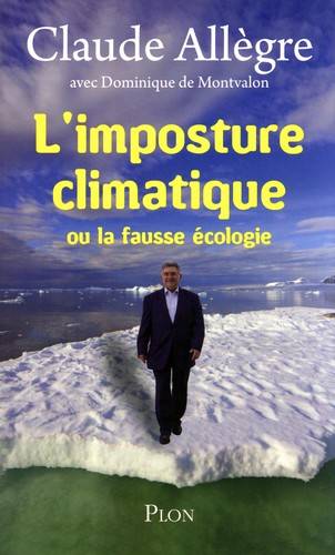 Couverture du livre L'imposture climatique, ou, La fausse écologie de Claude Allègre