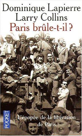 Couverture du livre Paris Brule T Il de Dominique Lapierre